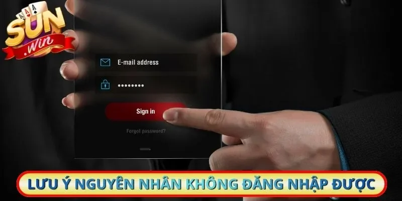 Lưu ý các nguyên nhân không đăng nhập được