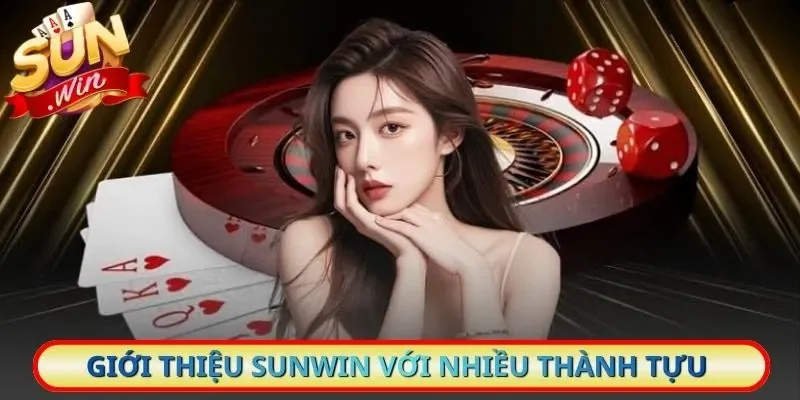 Giới thiệu Sunwin với nhiều thành tựu tự hào