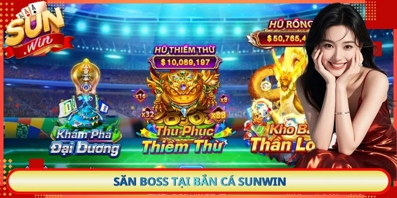 Săn boss tại game bắn cá