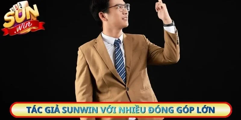 Tác giả Sunwin với nhiều đóng góp lớn