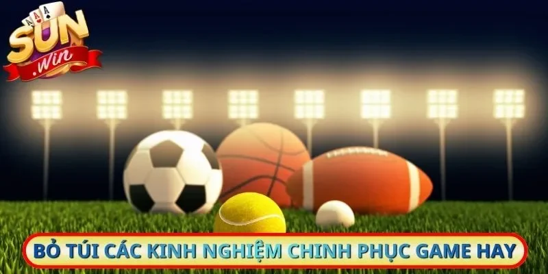 Bỏ túi các kinh nghiệm chinh phục game hay