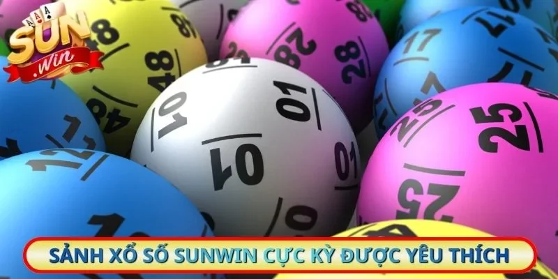 Sảnh xổ số Sunwin cực kỳ được yêu thích